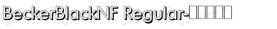 BeckerBlackNF Regular字体转换